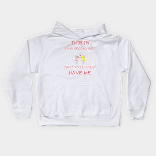 This is your second gift Kids Hoodie